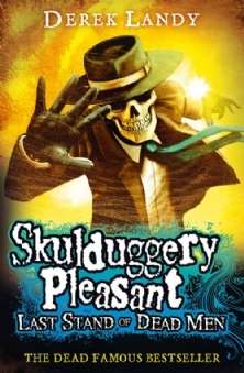 Skulduggery Pleasant: Last Stand of Dead Men