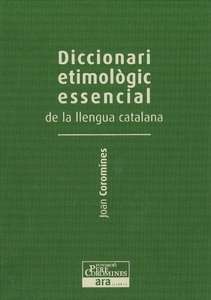 Diccionari etimologic essencial de la llengua catalana. Vol III