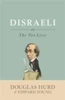 Disraeli or The Two Lives