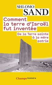 Comment la terre d'Israel fut inventée