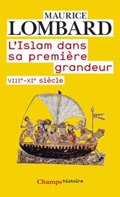 L'Islam dans sa première grandeur