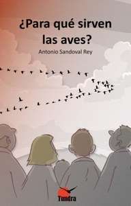 ¿Para qué sirven las aves?