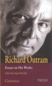 Richard Outram: Essays On His Works