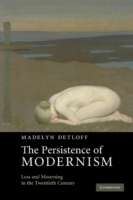 The Persistence of Modernism