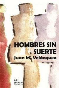 Hombres sin suerte