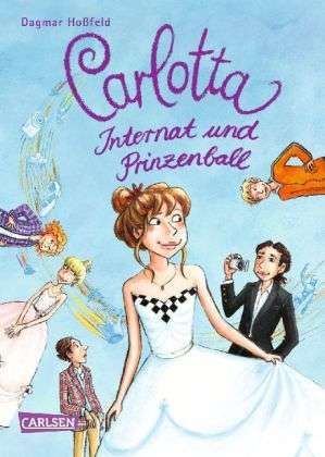 Carlotta - Internat und Prinzenball .