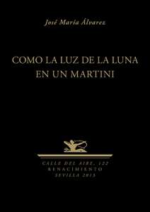 Como la luz de la Luna en un Martini