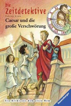 Die Zeitdetektive - Caesar und die grosse Verschwörung