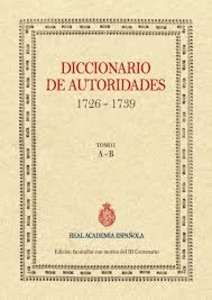 Diccionario de autoridades (1726-1739)