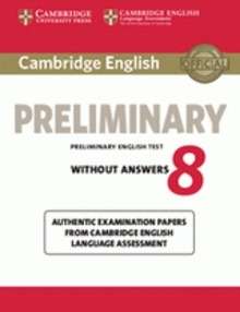 Cambridge English: Preliminary (PET) 8 Student's Book without Answers