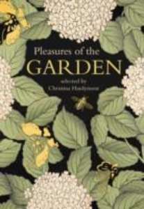 Pleasures of the Garden, An Anthology
