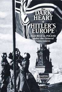 The Dark Heart of Hitler's Europe