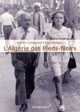 L' Algérie des pieds noirs