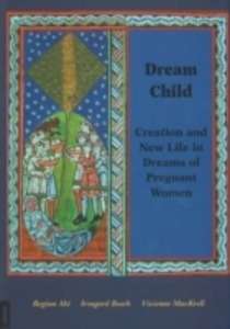 Dream Child: Creation and New Life in Dreams of Pregnant Women