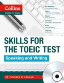 Skills for the TOEIC Test: Speaking and Writing