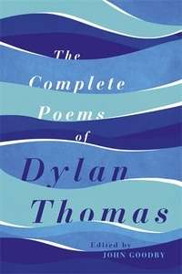 The Complete Poems of Dylan Thomas
