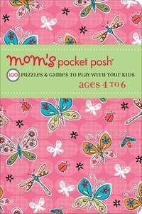 Mom's Pocket Posh: 100 Puzzles and Games to Play with Your Kids Ages 4 to 6