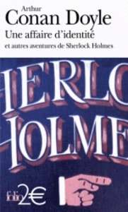 Une affaire d'identité et autres aventures de Sherlock Holmes