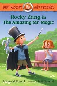 Judy Moody and Friends: Rocky Zang in the Amazing Mr Magic