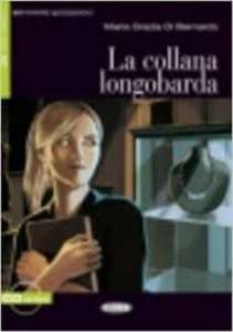 La collana longobarda + Cd audio