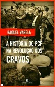 A História do PCP na Revoluçao dos Cravos