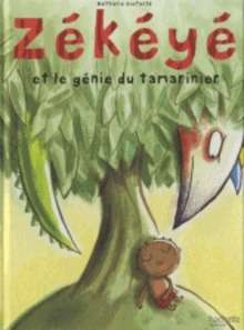 Zékéyé et le génie du tamarinier