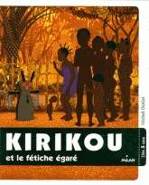 Kirikou et le fétiche égaré