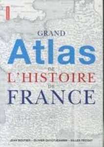 Grand Atlas de l'histoire de France
