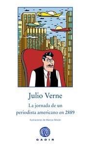 La jornada de un periodista americano en 2889