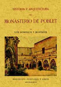 Historia y arquitectura del Monasterio de Poblet