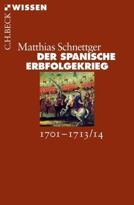 Spanische Erbfolgekrieg. 1701-1713/14