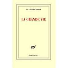 La grande vie