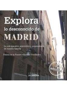 Explora lo desconocido de Madrid