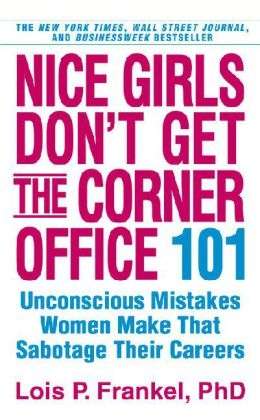 Nice Girls Don't Get the Corner Office