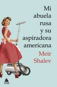 Mi abuela rusa y su aspiradora americana