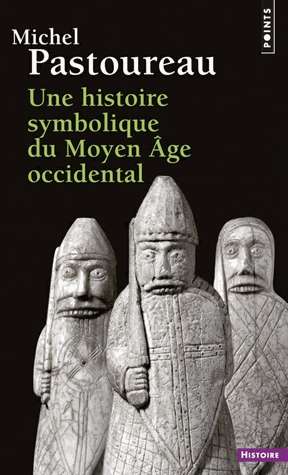 Une histoire symbolique du Moyen Age occidental