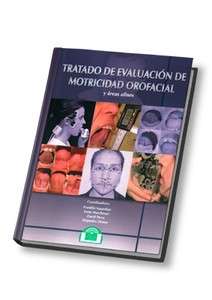 Tratado de Evaluación de Motricidad Orofacial y Áreas Afines