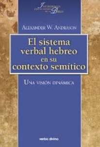 El sistema verbal hebreo en su contexto semítico: una visión dinámica