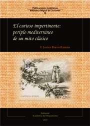El curioso impertinente: Periplo mediterráneo de un mito clásico