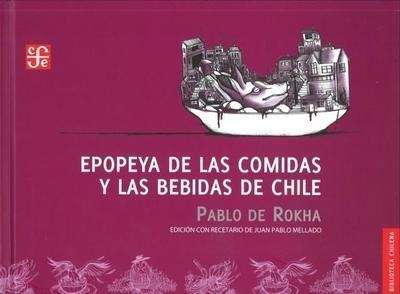 Epopeya de las comidas y las bebidas de Chile