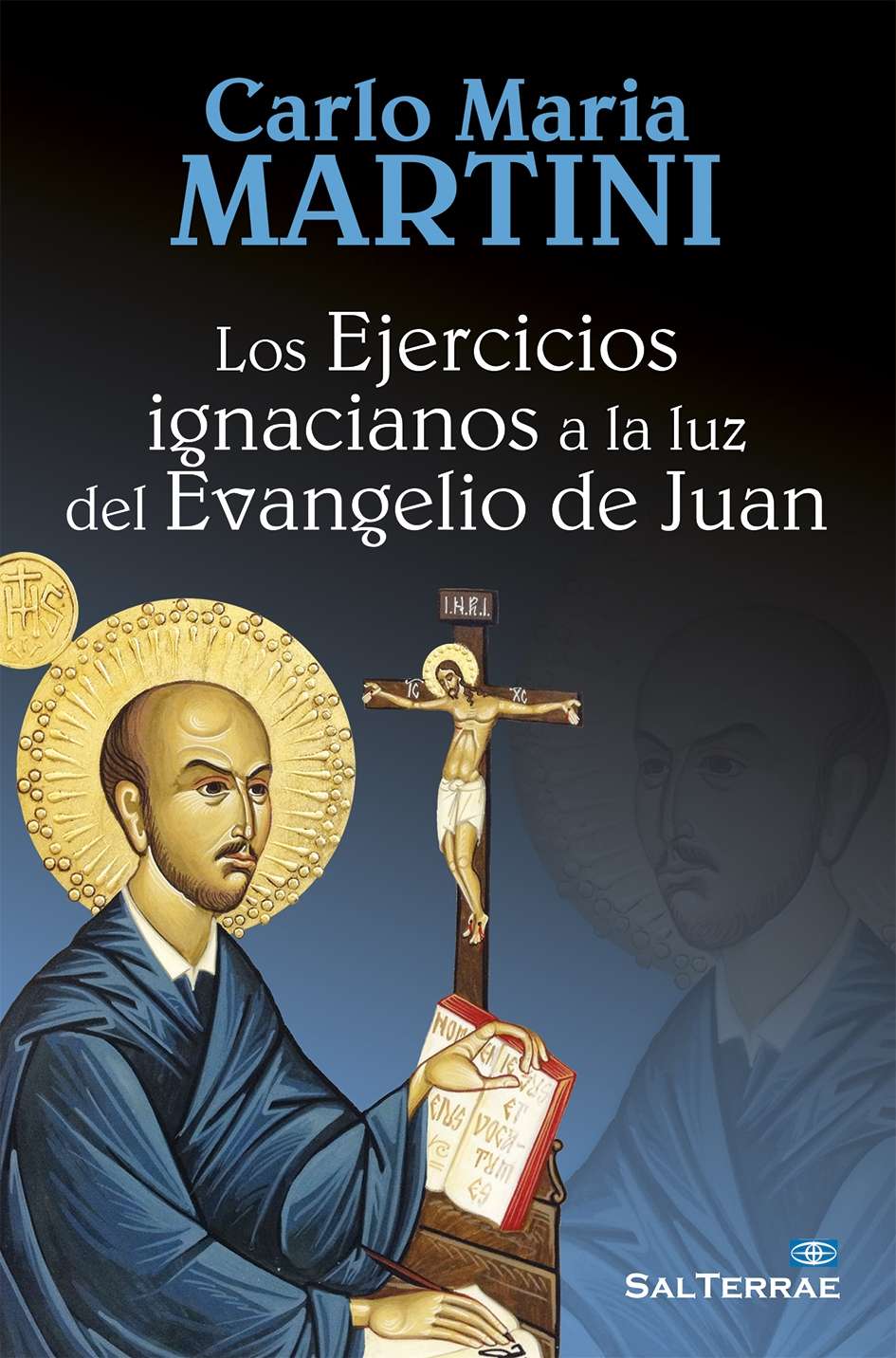 Los Ejercicios ignacianos a la luz del Evangelio de Juan