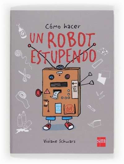 Cómo hacer un robot estupendo