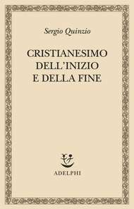 Cristianesimo dell'inizio e della fine