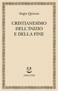 Cristianesimo dell'inizio e della fine