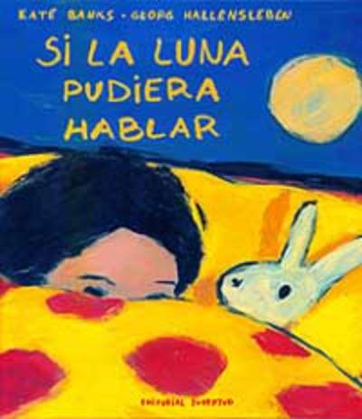 Si la luna pudiera hablar