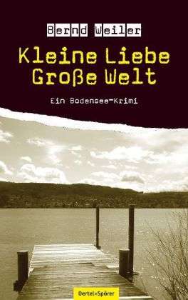 Kleine Liebe - grosse Welt