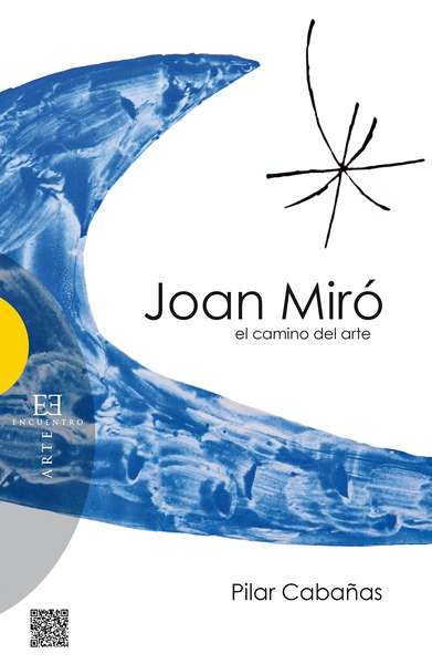 Joan Miró y el camino del arte