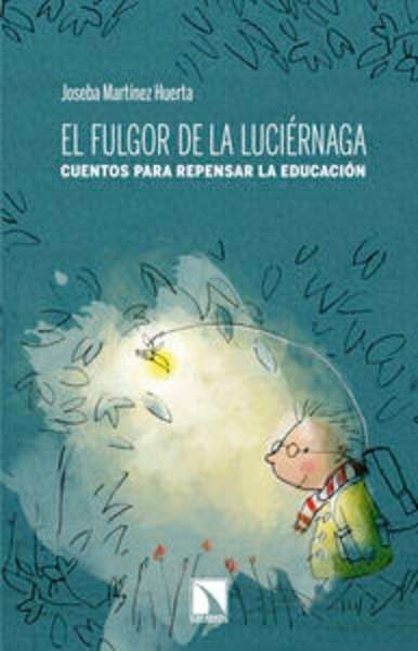 El fulgor de la luciérnaga