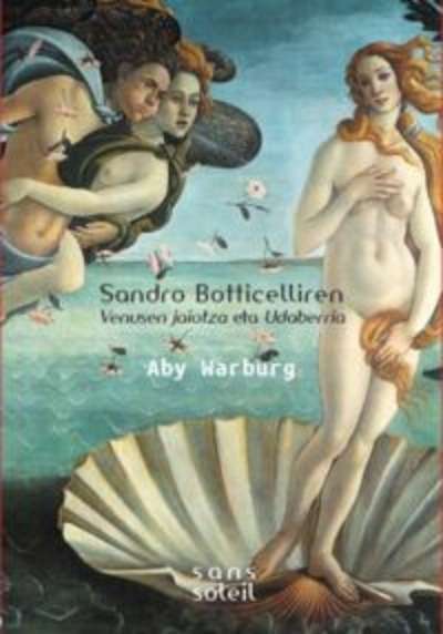 Sandro Botticelliren Venusen Jaiotza Eta Udaberria