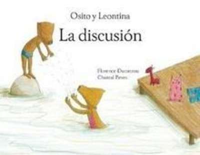 Osito y Leontina. La discusión